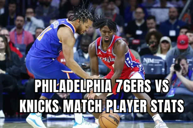 76ers vs knicks match player stats