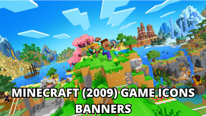 Minecraft (2009) game icons banners